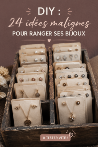 Idées créatives de rangement pour bijoux avec différents DIY