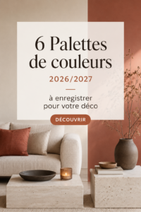 Palettes de couleurs tendances pour 2026/2027 adaptées à la décoration intérieure.