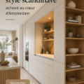 Un intérieur de style scandinave à Amsterdam avec des meubles en bois clair et des touches de décoration nordiques